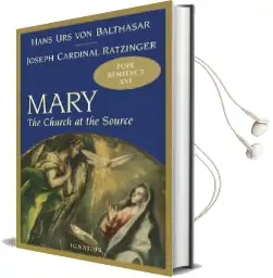 Mary: The Church at the Source Audiobook download free by Joseph Ratzinger