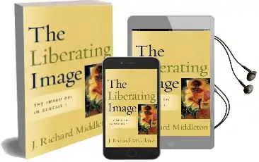 The Liberating Image: The Imago dei in Genesis 1 Audiobook download free by J.Richard Middleton