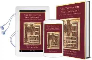 The Text of the new Testament: Its Transmission, Corruption, and Restoration Audiobook download free by Bruce M. Metzger