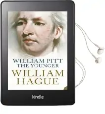 William Pitt the Younger: A Biography Audiobook download free by William Hague
