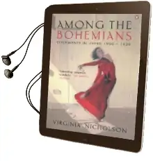 Among the Bohemians: Experiments in Living 1900-1939 Audiobook download free by Virginia Nicholson