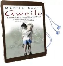 Gweilo: Memories of a Hong Kong Childhood Audiobook download free by Martin Booth