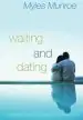 Audiobook Waiting and Dating: A Sensible Guide to a Fulfilling Love Relationship author Myles Munroe
