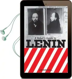 A Rebel'S Guide to Lenin Audiobook download free by Ian Birchall