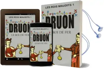 Les Rois Maudits 1: Le roi de fer Audiobook download free by Maurice Druon