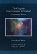 Audiobook The Complete Conversations With god: An Uncommon Dialogue author Neale Donald Walsch