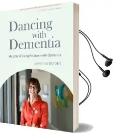 Dancing With Dementia: My Story of Living Positively With Dementia Audiobook download free by Christine Bryden