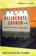 Audiobook The Deliberate Church: Building Your Ministry on the Gospel author Paul Alexander