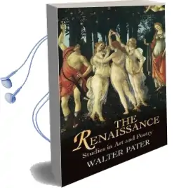 The Renaissance: Studies in art and Poetry Audiobook download free by Walter Pater