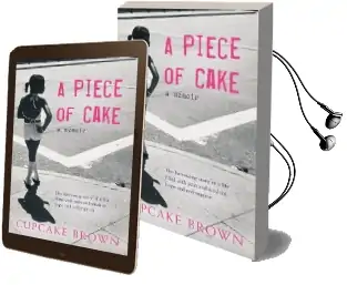 A Piece of Cake Audiobook download free by Cupcake Brown