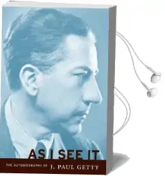As i see it - the Autobiography of J.Paul Getty Audiobook download free by J. Paul Getty