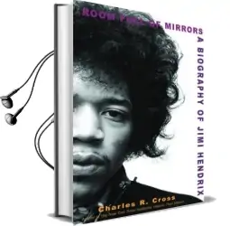 Room Full of Mirrors: A Biography of Jimi Hendrix Audiobook download free by Charles R Cross