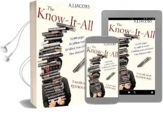 The Know-It-All: One Man'S Humble Quest to Become the Smartest Person in the World Audiobook download free by A. J. Jacobs