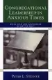 Audiobook Congregational Leadership in Anxious Times: Being Calm and Courageous no Matter What author Peter L. Steinke