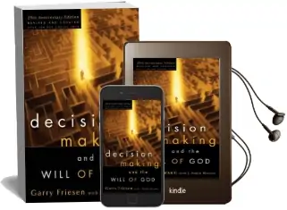 Decision Making and the Will of god (Revised 2004): A Biblical Alternative to the Traditional View Audiobook download free by Garry Friesen