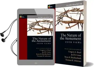 Nature of the Atonement: Four Views, the Audiobook download free by James K. Beilby