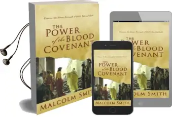The Power of the Blood Covenant: Uncover the Secret Strength in God'S Eternal Oath Audiobook download free by Professor Malcolm Smith