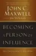 Audiobook Becoming a Person of Influence: How to Positively Impact the Lives of Others author John C. Maxwell