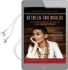 Between two Worlds: Escape From Tyranny: Growing up in the Shadow of Saddam Audiobook download free by Zainab Salbi