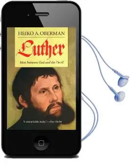 Luther: Man Between god and the Devil Audiobook download free by Heiko A. Oberman