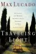 Audiobook Traveling Light: Releasing the Burdens you Were Never Intended to Bear author Max Lucado