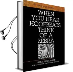 When you Hear Hoofbeats Think of a Zebra Audiobook download free by Shems Friedlander