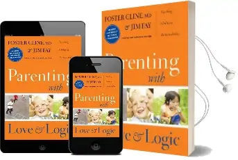 Parenting With Love and Logic Audiobook download free by Foster W. Cline