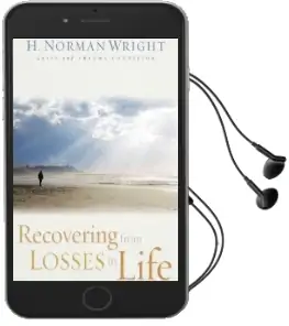 Recovering From Losses in Life Audiobook download free by H. Norman Wright