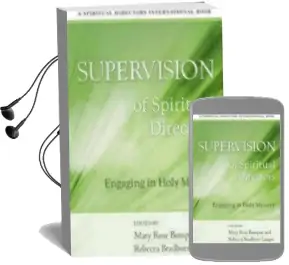 Supervision of Spiritual Directors: Engaging in Holy Mystery Audiobook download free by Rebecca Bradburn Langer