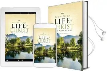 The Indwelling Life of Christ: All of him in all of me Audiobook download free by W. Ian Thomas