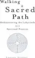Audiobook Walking a Sacred Path: Rediscovering the Labyrinth as a Spiritual Practice author Lauren Artress
