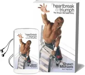 Heartbreak & Triumph: The Shawn Michaels Story Audiobook download free by Shawn Michaels