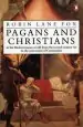 Audiobook Pagans and Christians: In the Mediterranean World From the Second Century ad to the Conversion of Constantine author Robin Lane Fox