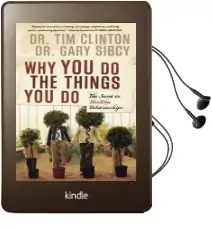 Why you do the Things you do: The Secret to Healthy Relationships Audiobook download free by Tim Clinton