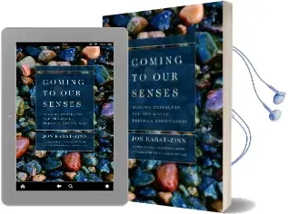 Coming to our Senses: Healing Ourselves and the World Through Mindfulness Audiobook download free by Jon Kabat Zinn