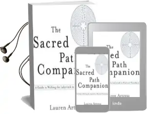 The Sacred Path Companion: A Guide to Walking the Labyrinth to Heal and Transform Audiobook download free by Lauren Artress