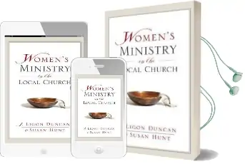 Women'S Ministry in the Local Church Audiobook download free by J. Ligon Duncan