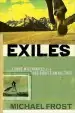 Audiobook Exiles: Living Missionally in a Post-Christian Culture author Michael Frost