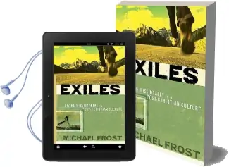 Exiles: Living Missionally in a Post-Christian Culture Audiobook download free by Michael Frost