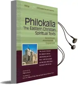 Philokalia: The Eastern Christian Spiritual Texts Selections Annotated & Explained Audiobook download free by Allyne Smith