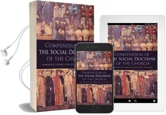 Compendium of the Social Doctrine of the Church Audiobook download free by Pontifical Council Of Justice And Peace