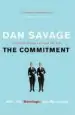 Audiobook The Commitment: Love, Sex, Marriage, and my Family author Dan Savage