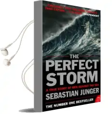 The Perfect Storm: A True Story of man Against the sea Audiobook download free by Sebastian Junger
