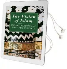 The Vision of Islam Audiobook download free by Sachiko Murata