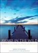 Audiobook Awake in the Wild: A Buddhist Walk Through Nature - Meditations, Reflections and Practices author Mark Coleman