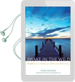 Awake in the Wild: A Buddhist Walk Through Nature - Meditations, Reflections and Practices Audiobook download free by Mark Coleman
