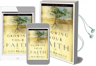 Growing Your Faith: How to Mature in Christ Audiobook download free by Jerry Bridges