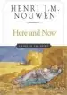 Audiobook Here and now: Living in the Spirit author Henri J. M. Nouwen