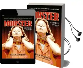 Monster: My True Story Audiobook download free by Aileen Wuornos