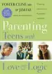 Audiobook Parenting Teens With Love and Logic: Preparing Adolescents for Responsible Adulthood author Jim Fay